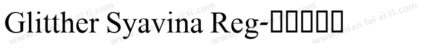Glitther Syavina Reg字体转换